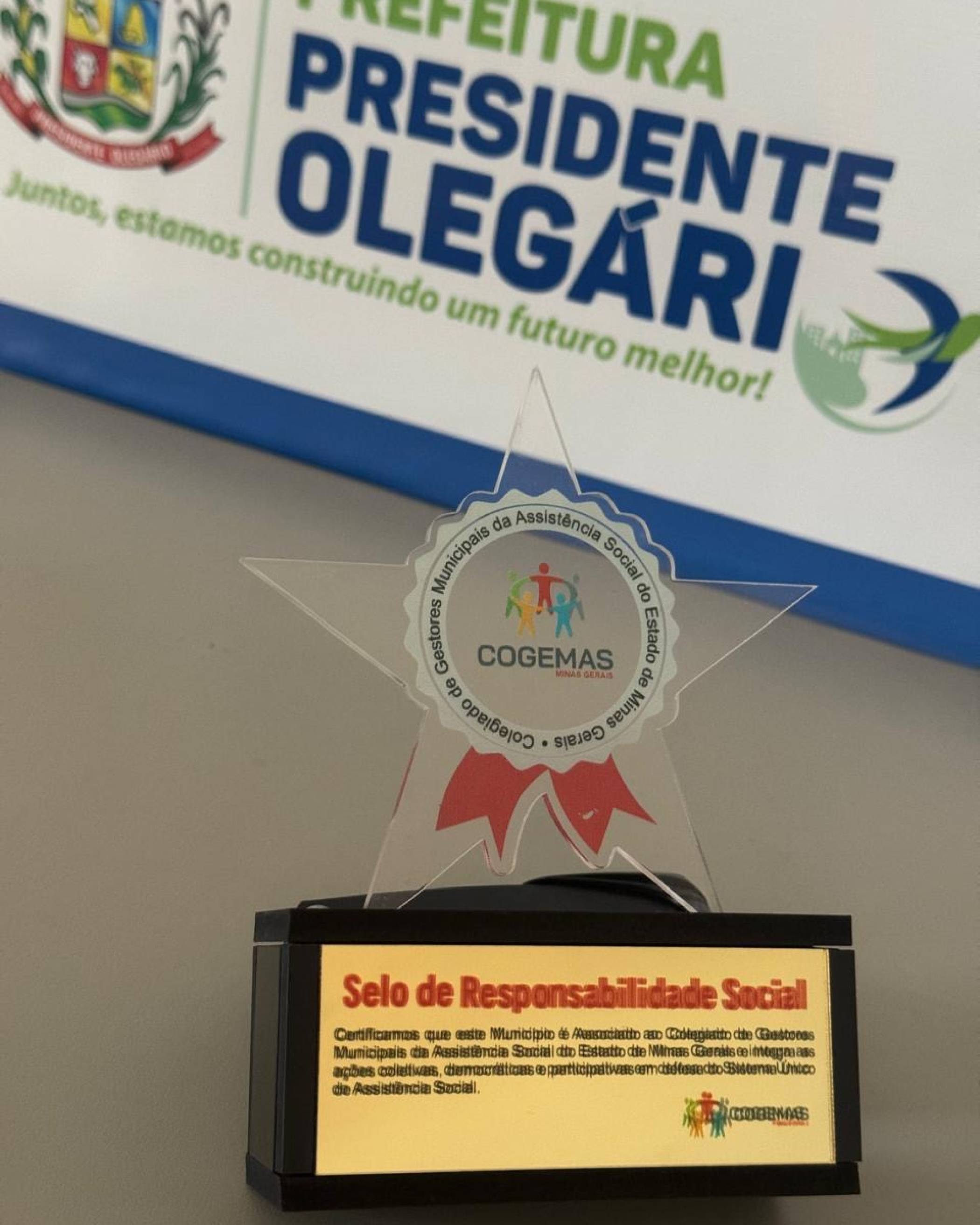 PRESIDENTE OLEGÁRIO RECEBE SELO DE RESPONSABILIDADE SOCIAL PELO FORTALECIMENTO DE POLÍTICAS PÚBLICAS
